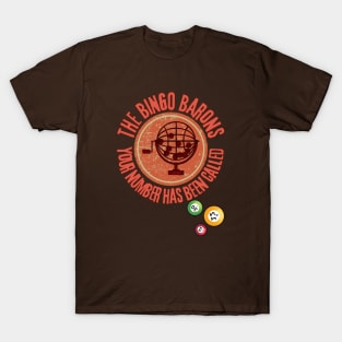 The Bingo Barons 5 - Bingo T-Shirt